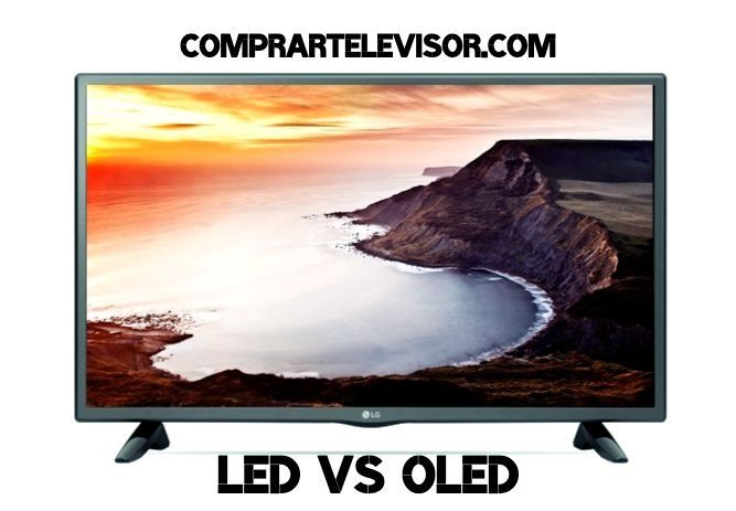 Comprar televisor LED frente a los OLED