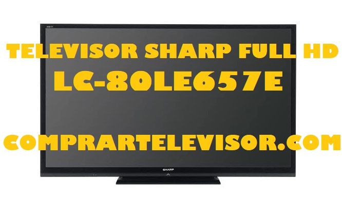 Televisor Full HD LC-80LE657E de Sharp 