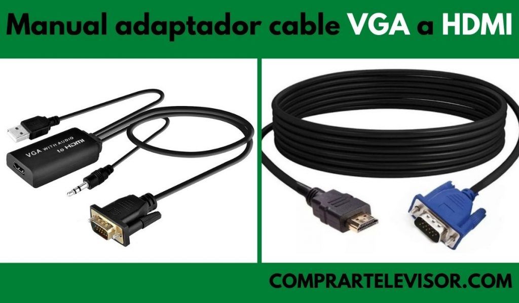 Manual adaptador cable VGA a HDMI